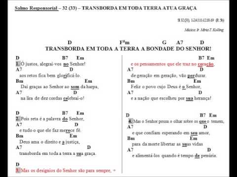 SALMO 32 (33) - TRANSBORDA EM TODA A TERRA A BONDADE DO SENHOR. (Arq. Goiania - Ir. Miria) - CATÓLICA