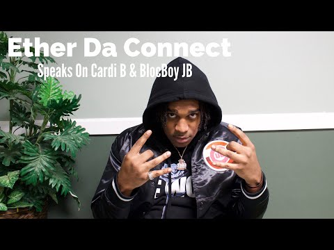 Ether Da Connect Speaks On Consistency & Wanting Cardi B & BlocBoy JB on the “WAKA” remix