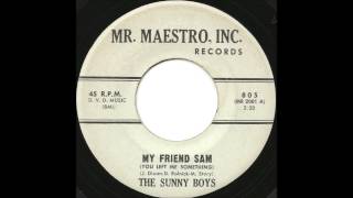 Sunny Boys - My Friend Sam - Repost With MUCH Better Sound