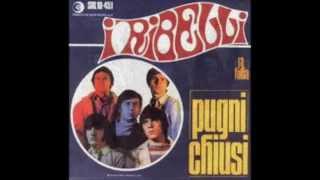 I Ribelli - Pugni Chiusi