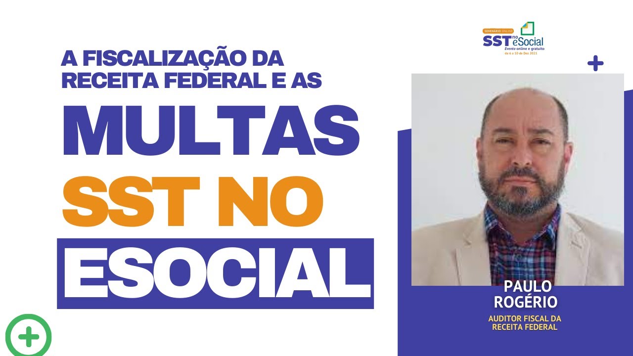 A fiscalização da receita e as multas de SST no eSocial
