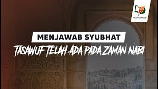 Download lagu Menjawab Syubhat bahwa Tasawuf Telah Ada pada Zama... mp3