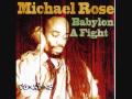 michael rose . babylon a fight