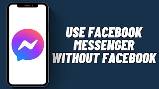 How To Use Facebook Messenger Without Facebook (2023)