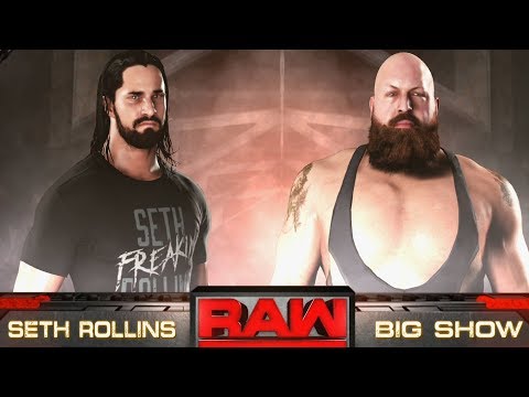 WWE 2K18 - Seth Rollins vs Big Show - Gameplay (PS4 HD) [1080p60FPS]