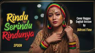 Download lagu RINDU SERINDU RINDUNYA - Spoon | Cover English Reggae mp3