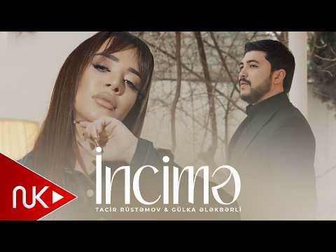 Tacir Rustemov & Gulka Elekberli - İncime 2026 (Yeni Klip) 4K