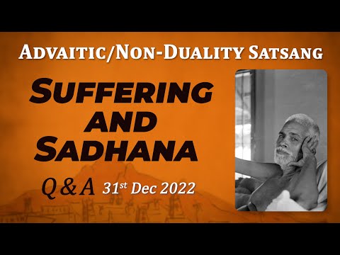 508. Bhagavan Ramana Satsang - Q & A - Suffering and Sadhana