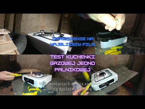 Film już na kanale, "Test kuchenki gazowej jednopalnikowej."