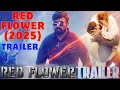 Red Flower 2025 Trailer Nassar Manisha Jashnani Thalaivasal Vijay Red Flower Teaser