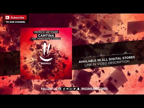Patrick Metzker ft. Andria Marie & Gemeni - Cantina (TAITO Remix)