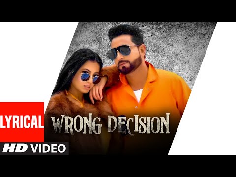 Wrong Decision (Lyrical) — watch video