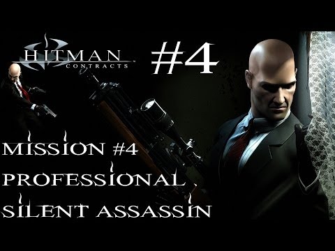 Hitman: Contracts - Professional Silent Assassin HD Walkthrough - Part 4 - Mission #4