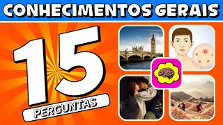 PESSOAS QUE ACERTAM 8 DE 15 PERGUNTAS TÊM UM CONHECIMENTO DESCOMUNAL E O CÉREBRO SUPER AFIADO!