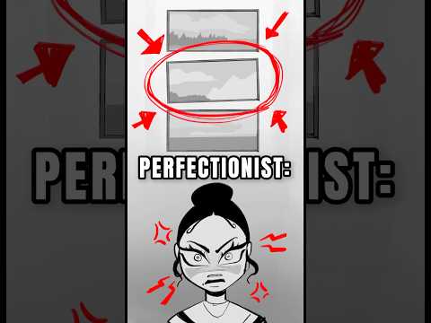 Perfectionist friend: