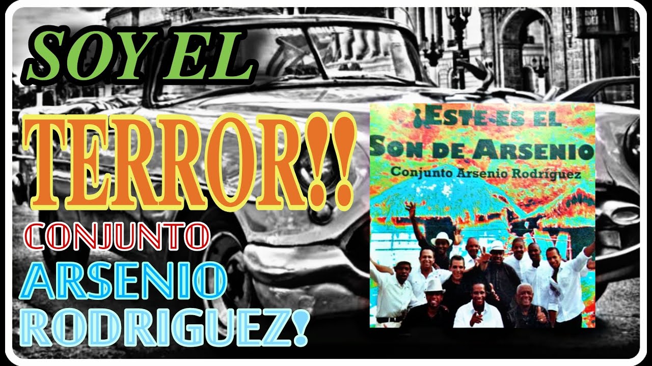Soy El Terror! @Conjunto Arsenio Rodriguez Nuevo!