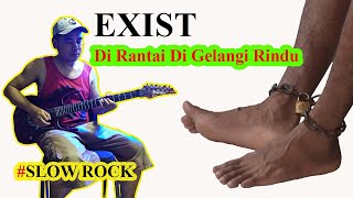Download lagu EXIST || DIRANTAI DI GELANGI RINDU || GUITAR INSTRUMENTAL mp3 Download lagu EXIST || DIRANTAI DI GELANGI RINDU || GUITAR INSTRUMENTAL mp3