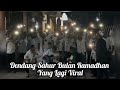 DENDANG SAHUR NABI YUSUF ALAIHISSALAM YANG LAGI VIRAL BUAT BANGUNIN SAHUR