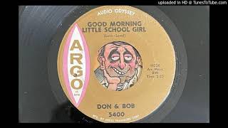 Don &amp; Bob - Good Morning Little Schoolgirl (Argo) 1961