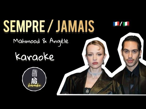 Sempre / Jamais - Mahmood & Angèle - KARAOKE AG