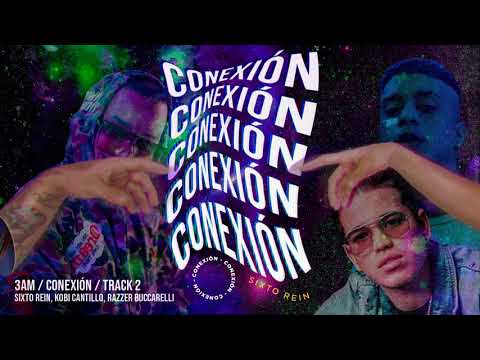 3am - Sixto Rein, Kobi Cantillo & Razzer Buccarelli | Conexión - Track 2