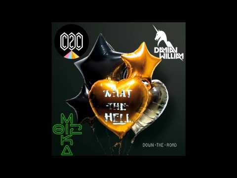 C2C V.S Damian William / What Da Hell On The Road (DjMika012 Edit)