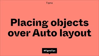 Placing objects over Auto layout frames