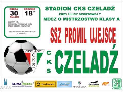 2018.05.30 CKS Czeladź - MKS Ujejsce [skrót]