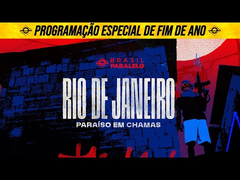 RIO DE JANEIRO: PARAÍSO EM CHAMAS