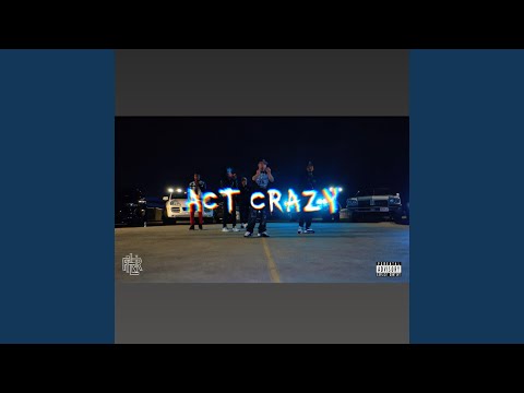 ACT CRAZY (feat. Casper Loc & Se7en)