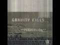 GRAVITY KILLS Perversion 1998 Full Album