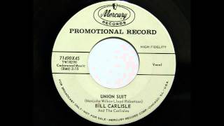 Bill Carlisle And The Carlisles - Union Suit (Mercury 71490) [1959 country bopper]