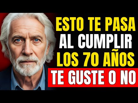 7 Cambios INEVITABLES que Vivirás al Llegar a los 70 años