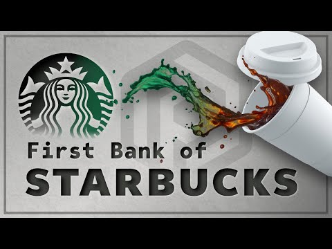 Why Starbucks is Actually a Bank（Why Starbucks is Actually a Bank）