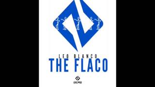 Leo Blanco - The Flaco (Original Mix)