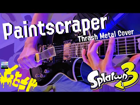 Splatoon 3 - Paintscraper THRASH METAL cover [スプラトゥーン3] ft. 60dB (TABS)