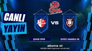 BEYOĞLU ÇUKUR SPOR  - CEVİZLİ ANADOLU SK    |  PGL LİGİ