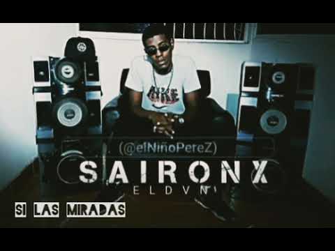SI LAS MIRADAS X SAIRONX ELDVN (audio official) #Reggaeton #Urbano