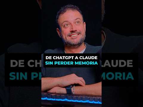 TRUCO DE CHATGPT A CLAUDE sin perder tu memoria#ia #ai #chatgpt #data #bigdata #Claude