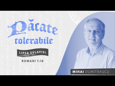Păcate tolerabile: Lipsa evlaviei | Mihai Dumitrașcu