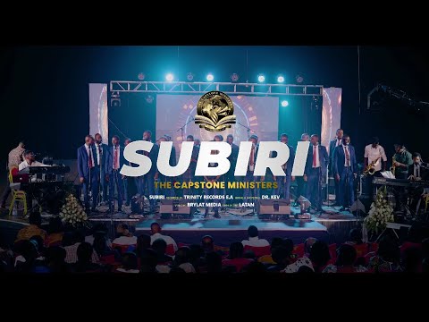 SUBIRI // THE CAPSTONE MINISTERS//