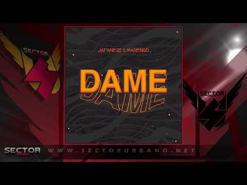 Japanese ft Marengo - Dame Dame