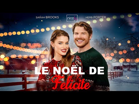 Le Noel de Felicite | Film de Noël Complet