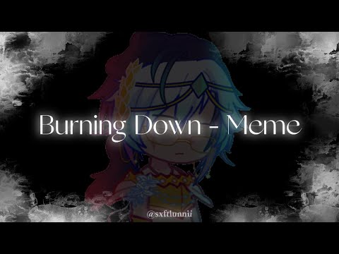 ︿ ♥︎﹕#2 Burning Down [Renaissance: Start Line/RenaiSL] | meme (tw) (read desc.)