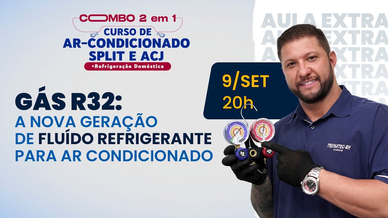 Aula Extra 1 - Gás R32: A Nova Geração de Fluído Refrigerante para Ar Condicionado