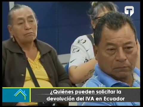 ¿Quiénes pueden solicitar la devolución del IVA en Ecuador?