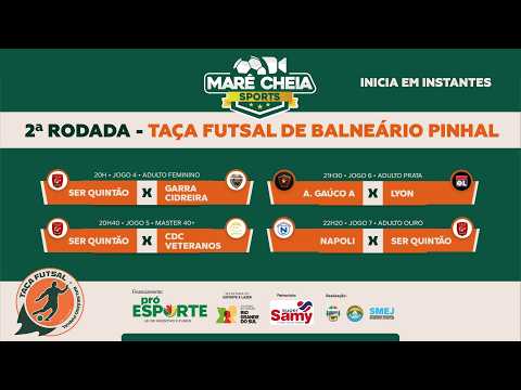 🔴 AO VIVO | 2ª RODADA - TAÇA DE FUTSAL DE BALNEÁRIO PINHAL 2026 | MARÉ CHEIA SPORTS