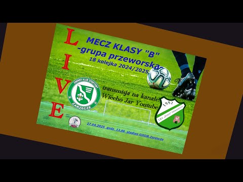 GKS ZARZECZE- PIAST NOWOSIELCE MECZ 18 KOLEJKI 2024/25 KLASY B GRUPA PRZEWORSK