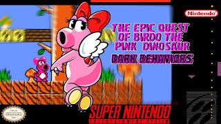 The Epic Quest Of Birdo The Pink Dinosaur Dark Behaviours - Hack of SMW [SNES]