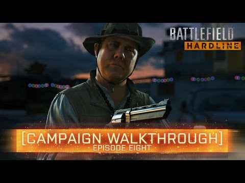 ► EPISODE 8! | Battlefield: Hardline Campaign Walkthrough - Part 8
